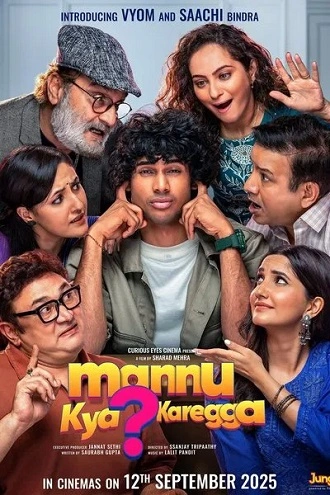 Download Mannu Kya Karegga | 2025 | Hindi (CLEAN) | HDTC | Full Movie 480p 720p 1080p