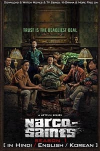 Download Narco-Saints – Netflix Original (2022) Season 1 Dual Audio {Hindi-English} 480p | 720p WEB-DL