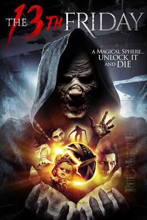 Download The 13th Friday (2017) Dual Audio {Hindi-English} 480p [350MB] | 720p [850MB]