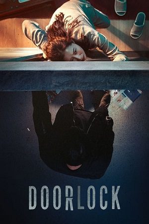Download Door Lock (2018) Dual Audio {Hindi-Korean} BluRay 480p [420MB] | 720p [1GB] | 1080p [2.1GB]