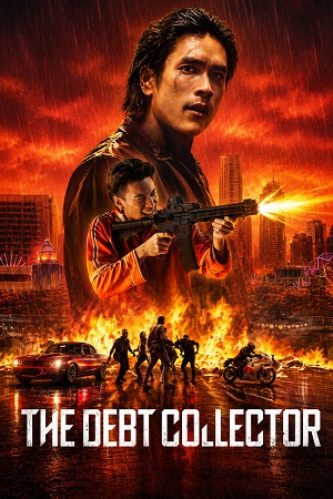 Download The Debt Collector (2026) WEB-DL Multi-Audio {Hindi-English-Thai} NetFlix-Movie 480p [450MB] | 720p [1.2GB] | 1080p [2.3GB]
