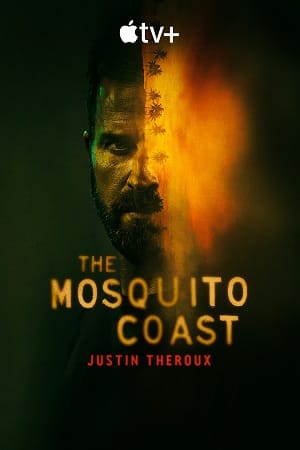 The Mosquito Coast Season 1 English Web Series