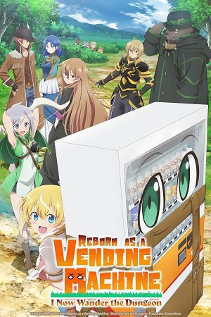 Download Reborn as a Vending Machine, I Now Wander the Dungeon (Season 1 – 3) [S03 E11 Added] Hindi-Dubbed (ORG) Anime Series 720p | 1080p WEB-DL