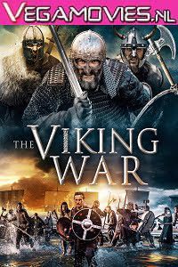 Download The Viking War (2019) Dual Audio {Hindi-English} 480p [350MB] | 720p [900MB]