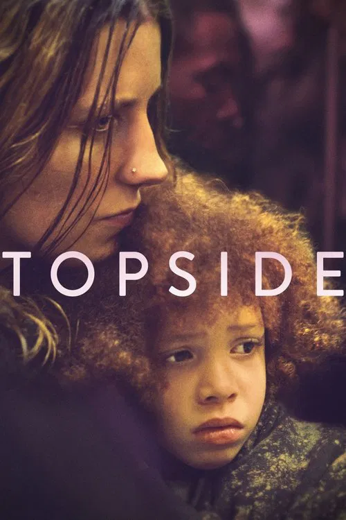 Download Topside (2022) {English With Subtitles} 480p [300MB] | 720p [800MB] | 1080p [1.4GB]