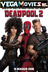 Deadpool 2 Hindi Dubbed