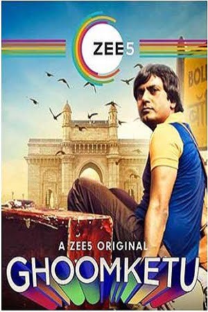Download Ghoomketu (2020) Hindi Full Movie 480p [400MB] | 720p [1GB] | 1080p [2GB]