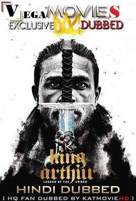 King Arthur Legend Of The Sword (2017) Hindi