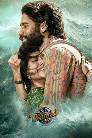 Download Thandel (2025) Dual Audio [Hindi DD5.1 + Telugu] WEB-DL 480p [380MB] | 720p [1.5GB] | 1080p [3.1GB]