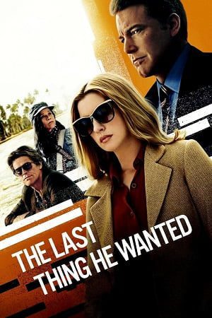 Download The Last Thing He Wanted (2020) Dual Audio [Hindi + English] WeB-DL 480p [300MB] | 720p [1GB] | 1080p [2.9GB]