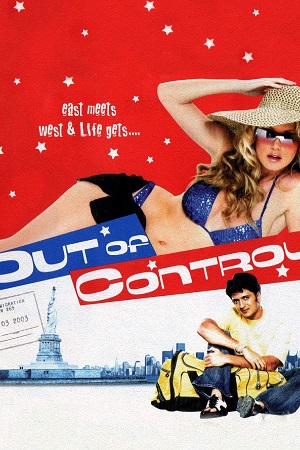 Download Out of Control (2003) Hindi Full Movie WEB-DL 480p [270MB] | 720p [1.1GB] | 1080p [2.4GB]
