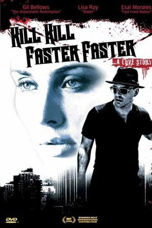 Download Kill Kill Faster Faster (2008) WEB-DL Dual Audio {Hindi-English} 480p [350MB] | 720p [1.1GB]