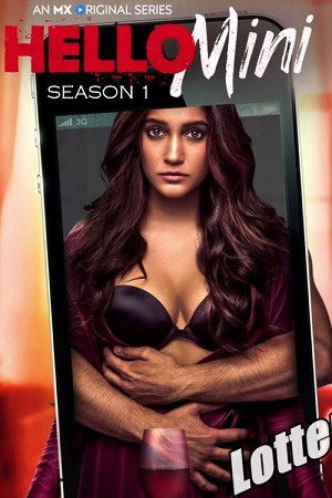 [18+] Download Hello Mini (Season 1) Hindi MX – Original Complete Web Series 480p | 720p | 1080p WEB-DL